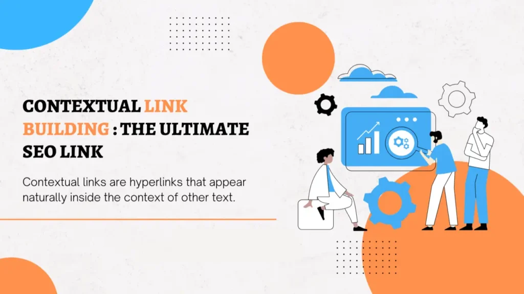 What Are Contextual Links and Why Should You Aim for Them?