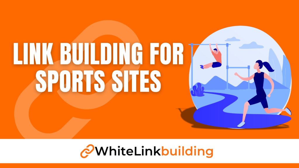 Sports Link Building Guide : Boost SEO & Visibility